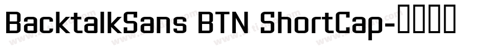 BacktalkSans BTN ShortCap字体转换
